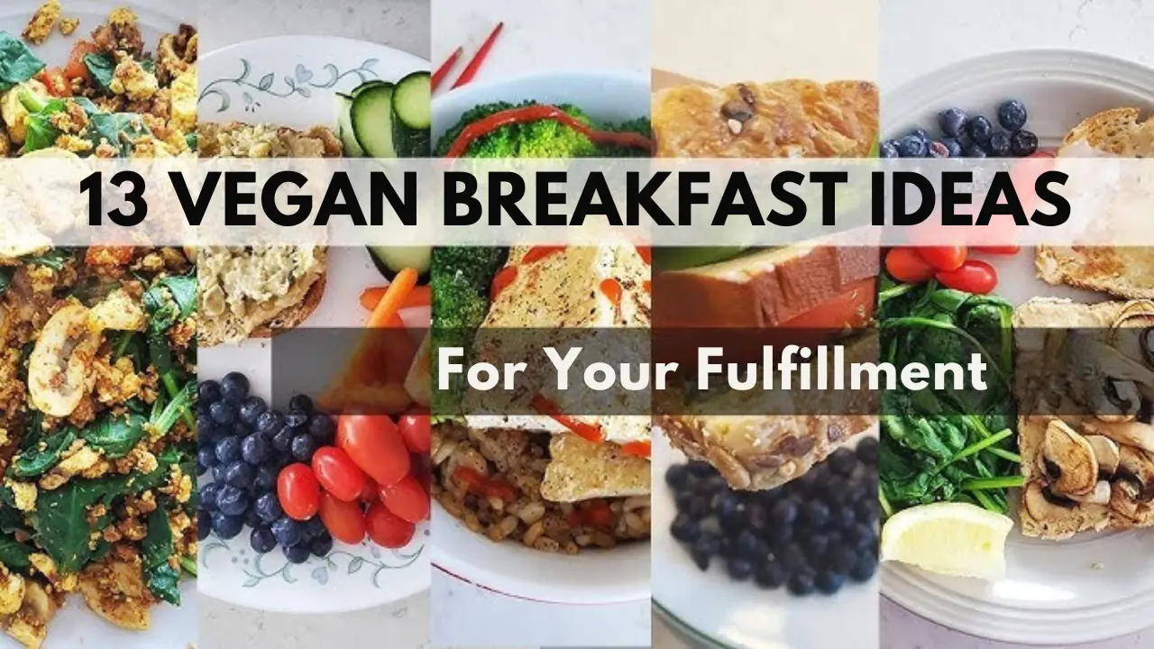 13 High-Protein Vegan Breakfast Ideas